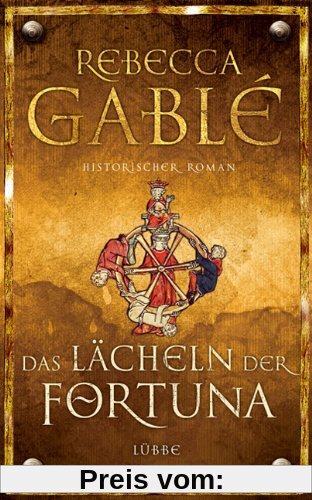 Das Lächeln der Fortuna: Historischer Roman: Waringham Trilogie 1